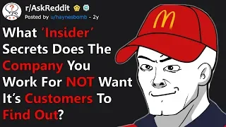 People Reveal 'Insider Secrets' The Company They Work For Is Hiding From Customers (r/AskReddit)