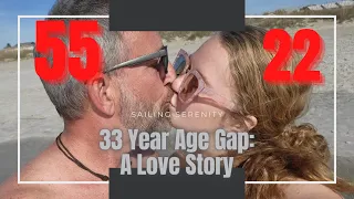 OUR 33 YEAR AGE GAP-- Extreme Love Story