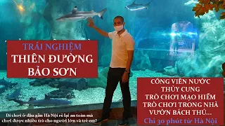 Trải nghiệm thiên đường bảo sơn 1 ngày với các trò chơi vui , vườn bách thú |ĐI DU LỊCH VIỆT NAM|