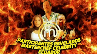 Masterchef Celebrity Ecuador.🔥Participantes Revelados🔥.