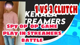 🔥Spy op🔥 op moment in streamers🔥  battle 1vs 3 🔥🔥🔥