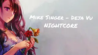 (Nightcore) Mike Singer - Deja Vu (HD)