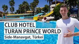 Club Hotel Turan Prince World Side Türkei - beliebtes Familienhotel - Your Next Hotel