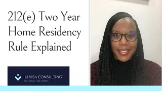 212(e) Two Year Home Residency Rule Explained