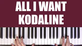 HOW TO PLAY: ALL I WANT - KODALINE