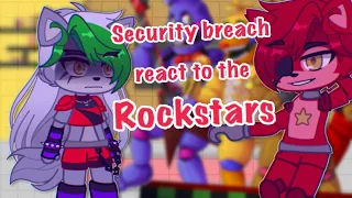 Security Breach react to the Rockstars / (Pt1/2)