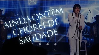 Marciano - Ainda ontem chorei de saudade (in concert)