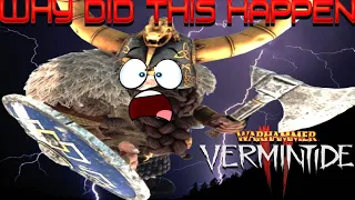 I CAN'T BELIEVE...DIS. Vermintide 2 funny moments