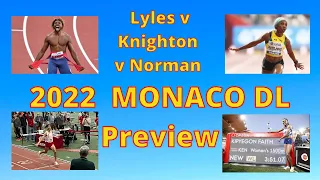 Preview of 2022 Monaco Diamond League Meet - Noah Lyles vs Erriyon Knighton vs Michael Norman