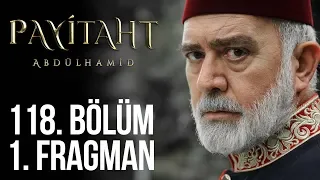 Payitaht Abdülhamid 118. Bölüm 1.Tanıtım (Her Cuma 20:00'de)