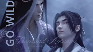 [AMV] Yan Wushi x Shen Qiao | Thousand Autumns | Go Wild