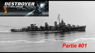Destroyer The U-boat hunter #01 [FR]