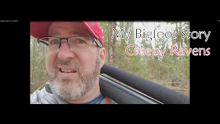 My Bigfoot Story Ep. 169 - Creepy Ravens