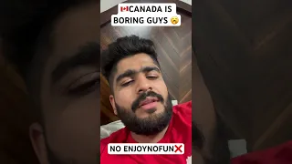 ❌CANADA IS BORING GUYS 🥱 || SAGAR KAPOOR CANADA 🇨🇦 #internationalstudent #canada