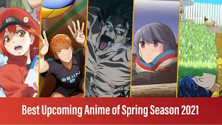 Best Upcoming Anime of Spring 2021