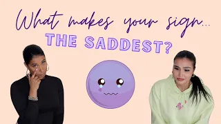 What Makes Your Zodiac Sign The Most Sad | Zodiac List Reaction