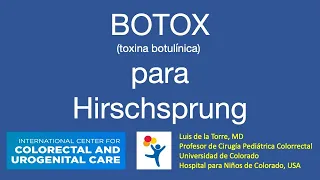 Hirschsprung. Botox, que es, para que sirve y como aplicarlo