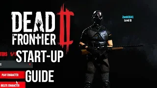 Quick Beginners Guide for New Players - Dead Frontier 2 (Outdated)