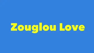 Zouglou Love