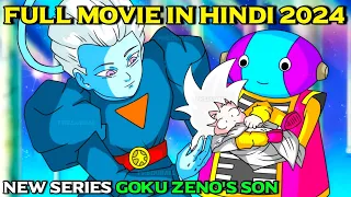 (In Hindi) What If Goku Was Zeno's Son Full Movie In Hindi 2024