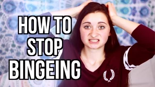 HOW TO STOP BINGEING | 12 Tips & My Experience