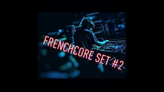 FRENCHCORE SET #2