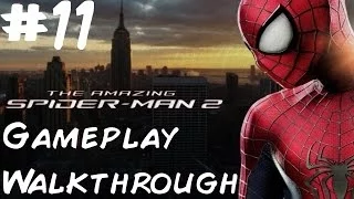 The Amazing Spider-Man 2 - Walkthrough - PS4 - Part 11 - My Ally, My Enemy! 1/2 | CenterStrain01