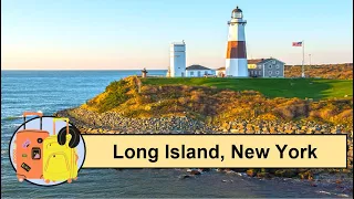 15 Things to do in Long Island, New York