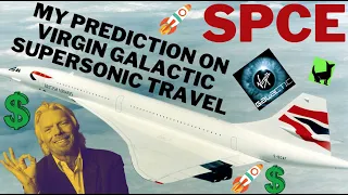 🚀Virgin Galactic [SPCE] Stock - SUPERSONIC FLIGHTS COMING SOONER THAN YOU THINK!!!🚀