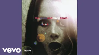 The Jesus And Mary Chain - Cracking Up (Official Audio)