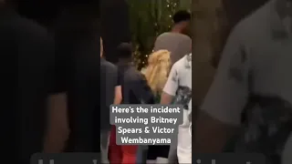 The video of the Britney Spears & Victor Wembanyama incident has been released