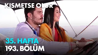 Kısmetse Olur 35.Hafta 193.Bölüm - Halk Oylaması