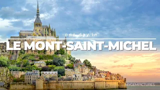 ONE DAY IN LE MONT-SAINT-MICHEL (FRANCE) | 4K UHD | Amazing aerials of a picturesque place!