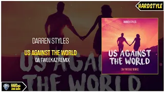 Darren Styles - Us Against the World (Da Tweekaz Remix) (Extended)