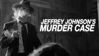 Jeffrey Johnson's Murder Case