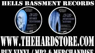 Of God - Grey March (Tech Itch Rmx) & Obituary (Forbidden Society Remix) - CLIPS