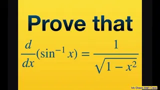 Prove that derivative of sin^(-1) x = 1/(sqrt(1- x^2)). Derivatives of Inverse Trig Functions