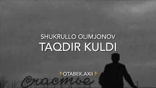 Shukrullo Olimjonov - Taqdir Kuldi Ustimdan Ona.😥 Ma’noli qo’shiq, eshitib dilingiz orom oladi.