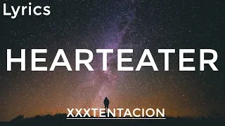 XXXTENTACION - ​HEARTEATER (Lyrics Video) | TXB