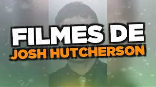 Os melhores filmes de Josh Hutcherson