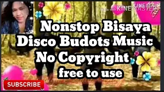 Nonstop  Bisaya Disco /no copyright music  free to use for vlog