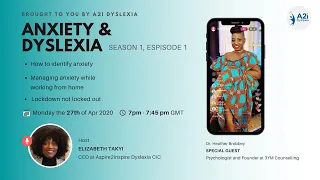 Let's Talk Anxiety and Dyslexia - A2i Dyslexia Episode 1