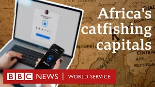 Why do so many catfishing scams come out of West Africa? - BBC World Service