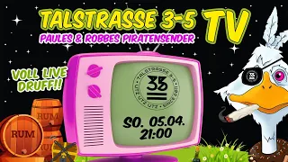 TALSTRASSE 3-5 TV - Paules & Robbes Piratensender ...voll live druff!!!