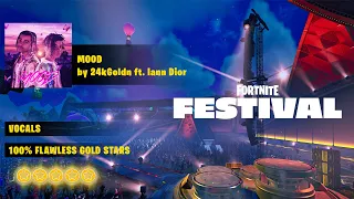 Fortnite Festival: Mood by 24kGoldn ft. Iann Dior Vocals X 100% Flawless