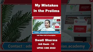 My Mistakes in the Prelims | Swati Sharma | IAS Rank-15 | CSE 2022 | #shorts #upsc #interview