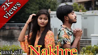 NAKHRE ( FULL SONG)  | jassi gill  | punjabi song | speeds records  the school love story