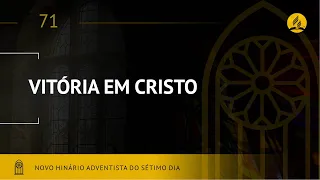 Novo Hinário Adventista • Hino 71 • Vitória em Cristo • (Lyrics)