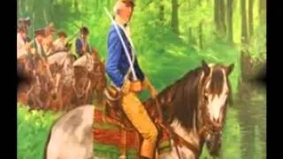 American Revolutionary War Ballad: Francis Marion-The Swamp Fox