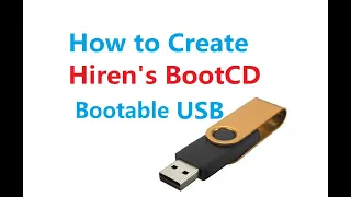 Create A Bootable Hiren’s Boot CD on USB Flash Drive 2022